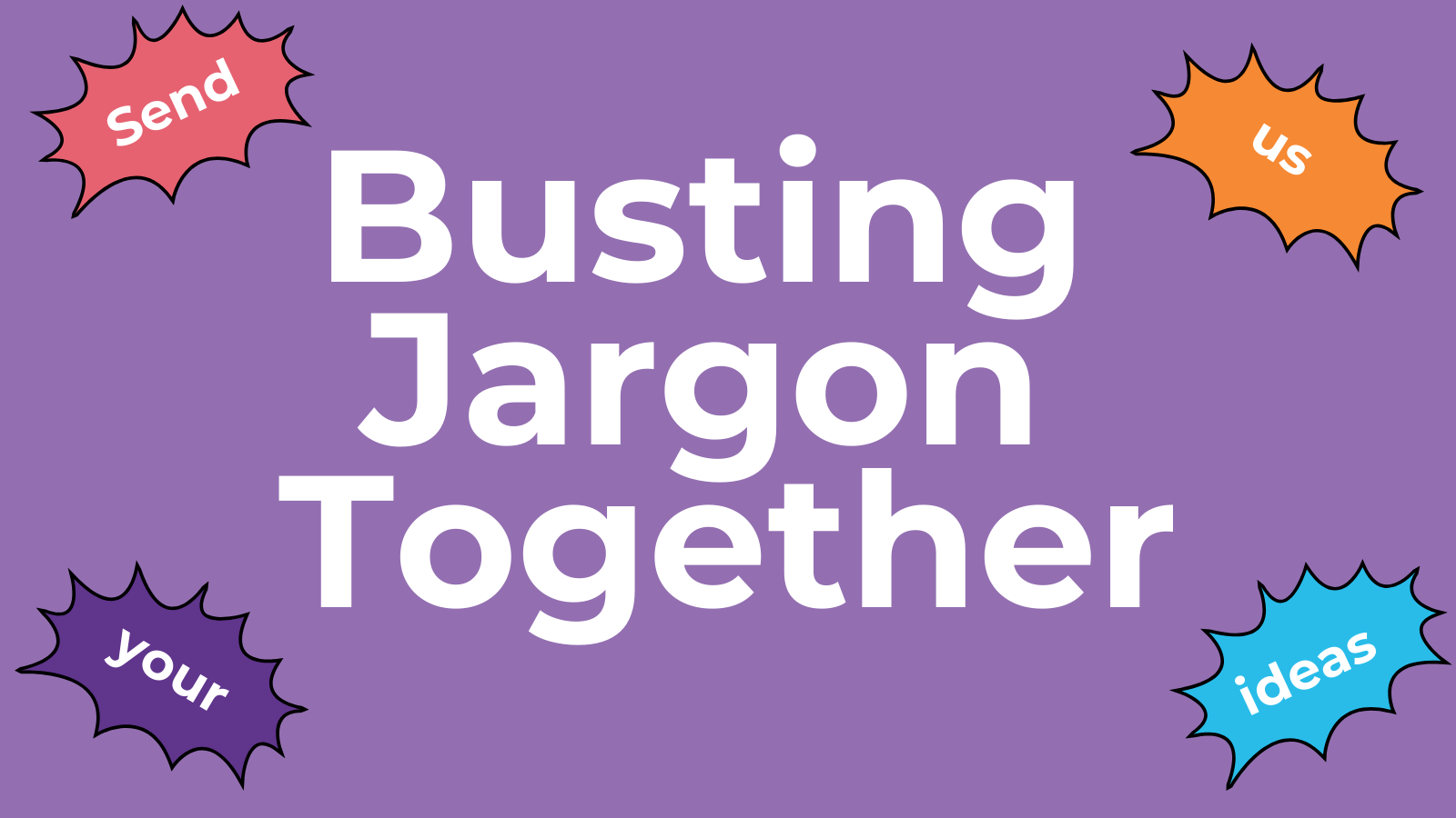 Text on a purple background saying 'Busting Jargon Together'