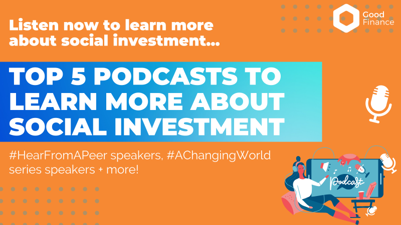 5 Podcasts to learn more about Social Investment 